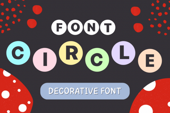 Circle Font: The Playful Typeface for Bold Branding