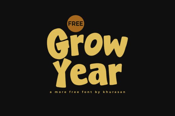 Grow Year: A Typeface for Joyful, Organic Design