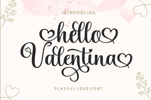 Hello Valentina: A Stylish Script for Modern Branding