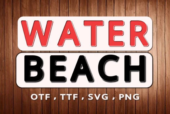 Water Beach: The Font That Brings Sunshine to Your Designs